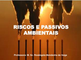 RISCOS E PASSIVOS AMBIENTAIS