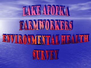 Lake Apopka Farmworkers Environmental Health Survey