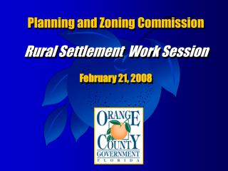 Planning and Zoning Commission Rural Settlement Work Session February 21, 2008