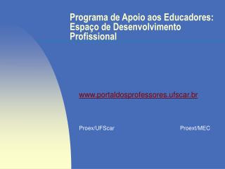 Programa de Apoio aos Educadores: Espaço de Desenvolvimento Profissional