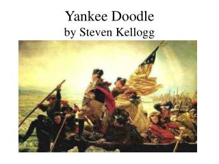 Yankee Doodle by Steven Kellogg