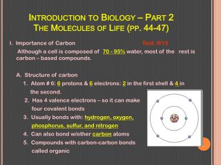 Introduction to Biology – Part 2 The Molecules of Life (pp. 44-47)