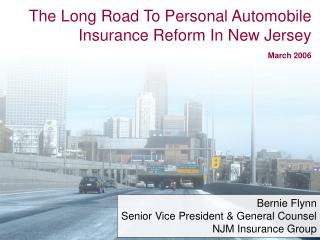 The Long Road To Personal Automobile Insurance Reform In New Jersey March 2006