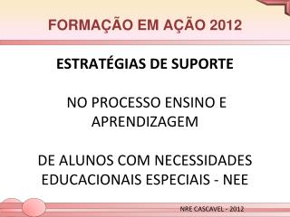 FORMAÇÃO EM AÇÃO 2012