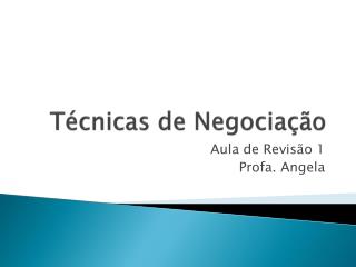 Técnicas de Negociação