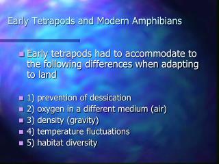 Early Tetrapods and Modern Amphibians