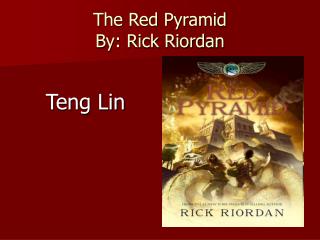 The Red Pyramid By: Rick Riordan