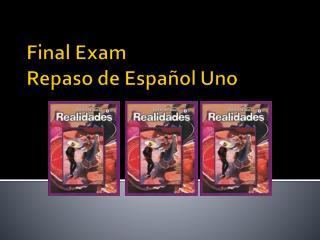 Final Exam Repaso de Español Uno