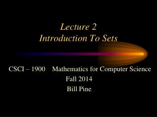 Lecture 2 Introduction To Sets