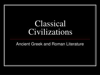 Classical Civilizations