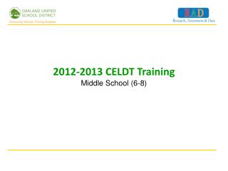 2012-2013 CELDT Training Middle School (6-8)