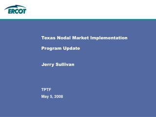 Texas Nodal Market Implementation Program Update