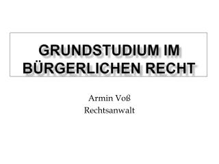 Grundstudium im Bürgerlichen Recht