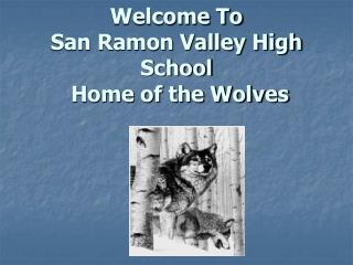 Welcome To San Ramon Valley High School Home of the Wolves
