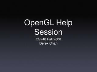 OpenGL Help Session