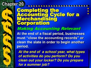 Completing the Accounting Cycle for a Merchandising Corporation