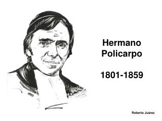 Hermano Policarpo 1801-1859