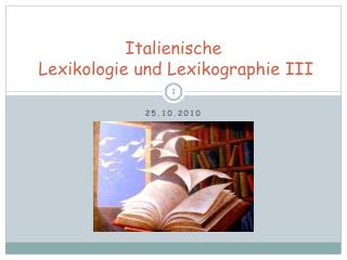 Italienische Lexikologie und Lexikographie III