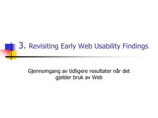 3. Revisiting Early Web Usability Findings