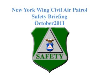 New York Wing Civil Air Patrol Safety Briefing October2011
