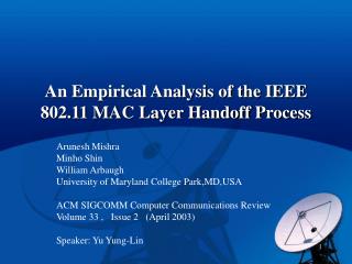 An Empirical Analysis of the IEEE 802.11 MAC Layer Handoff Process