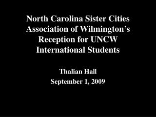 North Carolina Sister Cities Association of Wilmington’s Reception for UNCW International Students
