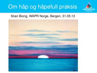 Om håp og håpefull praksis