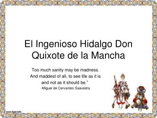 El Ingenioso Hidalgo Don Quixote de la Mancha