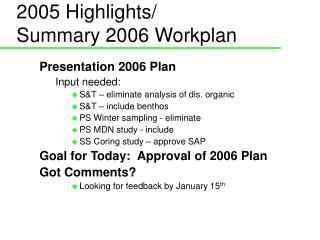 2005 Highlights/ Summary 2006 Workplan