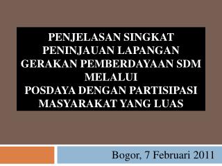 Bogor, 7 Februari 2011