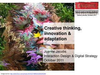 Creative thinking, innovation &amp; adaptation