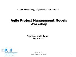 “APM Workshop, September 28, 2007 ”