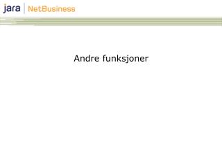 Andre funksjoner