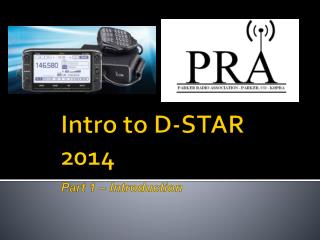 Intro to D-STAR 2014 Part 1 – Introduction