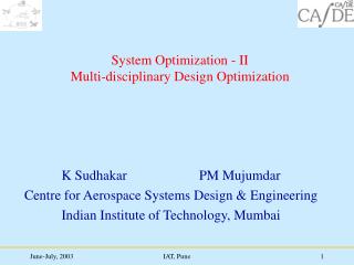 System Optimization - II Multi-disciplinary Design Optimization