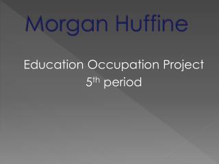 Morgan Huffine