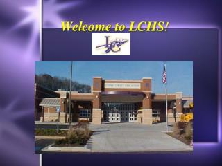 Welcome to LCHS !