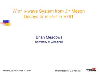 K -  + s -wave System from D + Meson Decays to K - p + p + in E791