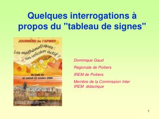 Quelques interrogations à propos du &quot;tableau de signes&quot;