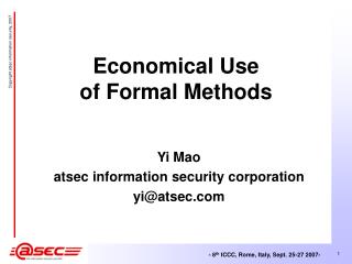 Economical Use of Formal Methods