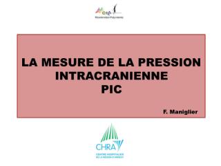 LA MESURE DE LA PRESSION INTRACRANIENNE PIC