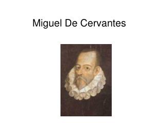 Miguel De Cervantes