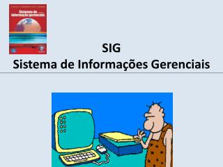 SIG Sistema de Informações Gerenciais
