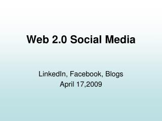Web 2.0 Social Media