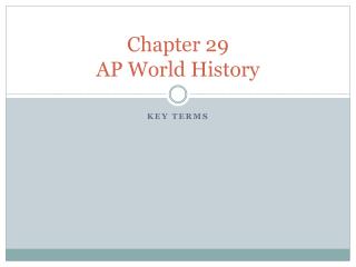 Chapter 29 AP World History