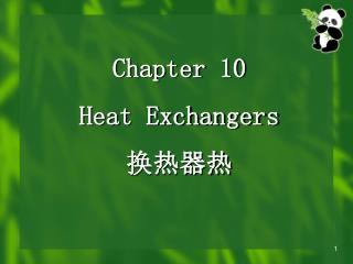 Chapter 10 Heat Exchangers 换热器热