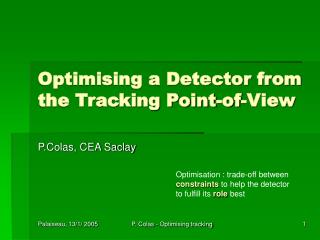 Optimising a Detector from the Tracking Point-of-View