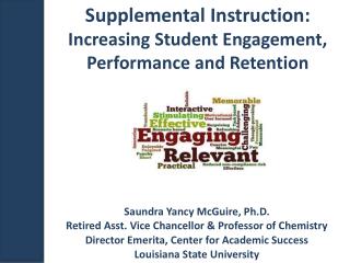 Supplemental Instruction: Increasing Student Engagement, Performance and Retention