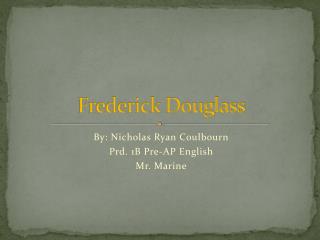 Frederick Douglass