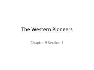 The Western Pioneers